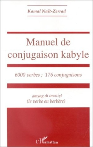 Kamal Naït-Zerrad - Manuel de conjugaison kabyle.
