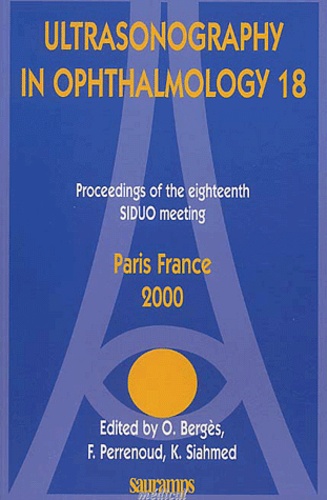 Kamal Siahmed et Olivier Bergès - Ultrasonography in ophthalmology 18. - Proceedings of the SIDUO meeting, Paris France 2000.