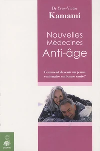 Nouvelles Médecines Anti-Age