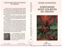 Lointaines sont les rives du destin