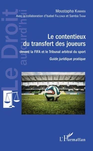 Le contentieux du transfert des joueurs davant la FIFA et le Tribunal arbritral du sport