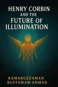 Henry Corbin and the Future of Illumination