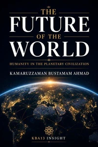 THE FUTURE OF THE WORLD: Humanity in the Planetary Civilization
