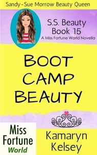  Kamaryn Kelsey - Boot Camp Beauty - Miss Fortune World: SS Beauty, #15.