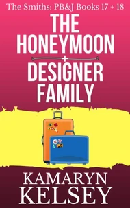Pary Barry &amp; John- The Honeymoon (#17) &amp; Designer Family (#18)