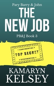  Kamaryn Kelsey - Pary Barry &amp; John- The New Job - PB &amp; J, #3.