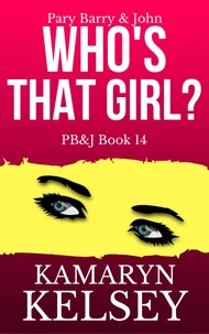 Pary Barry &amp; John- Who's That Girl?