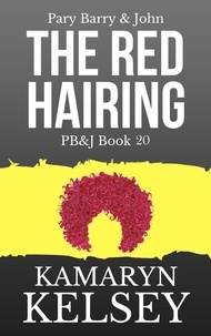  Kamaryn Kelsey - The Red Hairing - PB &amp; J, #20.
