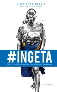 Kambale Musavuli et Esimba Ifonge - Ingeta - Dictionnaire citoyen pour une insurrection des consciences.