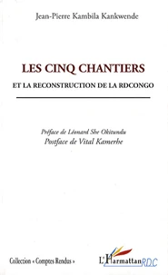 Les cinq chantiers et la reconstruction de la RD Congo