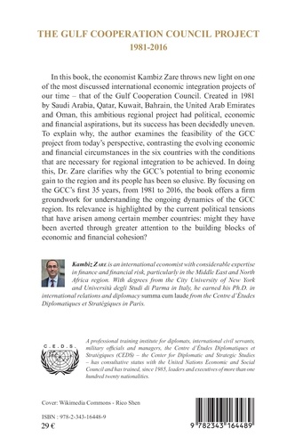 The Gulf Cooperation Council Project - 1981-2016. The elusive potential for economic gain through regional integration