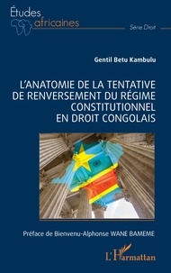 Amazon livres à téléchargement gratuit L'anatomie de la tentative de renversement du régime constitutionnel en droit congolais in French
