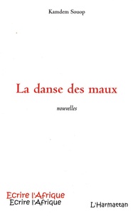 Kamden Souop - La danse des maux.