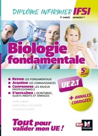 Kamel Abbadi et Marie-Noëlle Dieudonné - Biologie fondamentale UE 2.1 - Semestre 1 - Infirmier en IFSI - DEI - Préparation complète - 5e éd.
