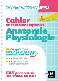 Kamel Abbadi et Marc Besson - Cahier de l'étudiant infirmier - Anatomie-Physiologie.