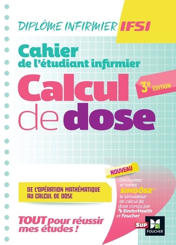 Kamel Abbadi et Michel Ryk - Cahier de l'étudiant Infirmier - Calcul de dose.