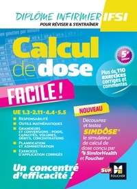 Kamel Abbadi et Céline Huriez - Calcul de dose facile - Infirmier en IFSI - DEI - 5e édition - Révision.