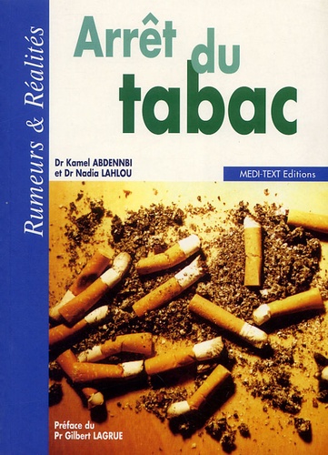 Kamel Abdennbi et Nadia Lahlou - Arrêt du tabac.