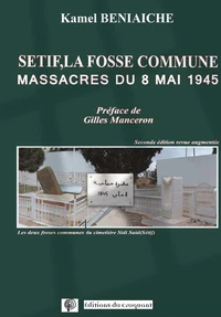 Sétif, la fosse commune