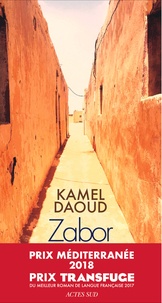 Téléchargement gratuit du livre pour mp3 Zabor  - ou Les psaumes 9782330081737 par Kamel Daoud in French MOBI