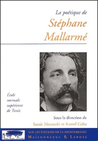 Kamel Gaha et  Collectif - La Poetique De Stephane Mallarme.