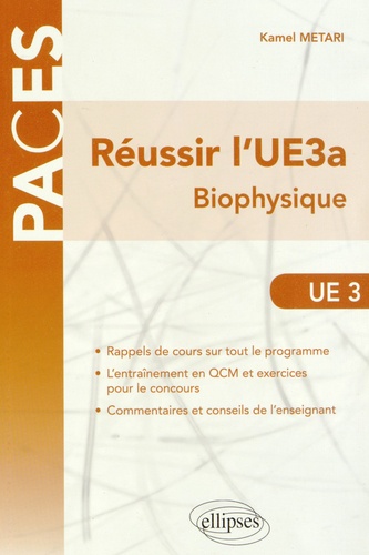 Kamel Metari - Réussir l'UE3a Biophysique.