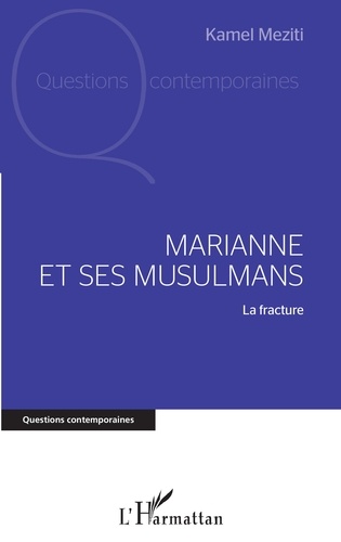 Marianne et ses musulmans. La fracture