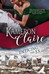  Kameron Claire - Enticing the Ex - Grayson Enterprises, #2.
