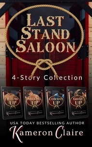  Kameron Claire - Last Stand Saloon 4-Story Collection.
