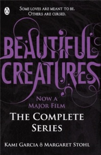Kami Garcia et Margaret Stohl - Beautiful Creatures - The Complete Series.
