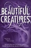 Kami Garcia et Margaret Stohl - Beautiful Creatures.
