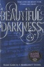 Kami Garcia et Margaret Stohl - Beautiful Darkness.