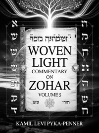Woven Light Volume 5 Commentary On Zohar