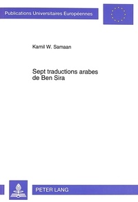 Kamil w Samaan - Sept traductions arabes de Ben Sira.