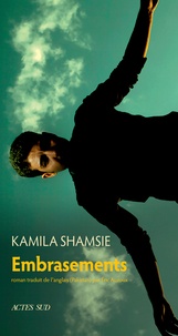 Best books pdf download Embrasements 9782330121396  par Kamila Shamsie