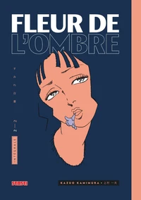 Fleur de l'ombre Intégrale Tome 2