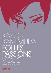 Folles passions Tome 2