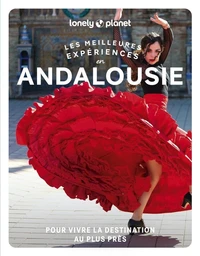 Les meilleures expériences en Andalousie