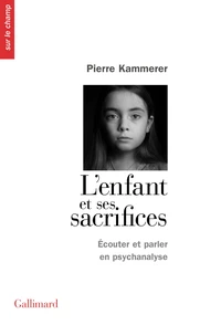 L'enfant et ses sacrifices