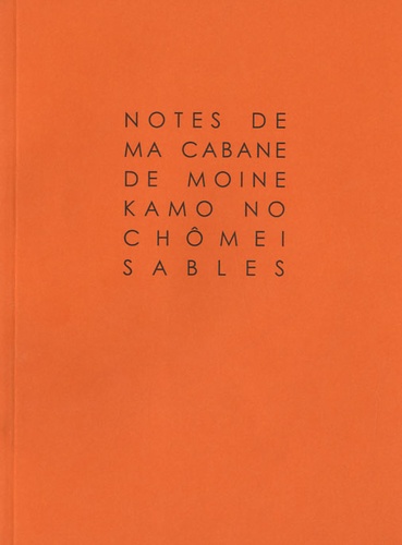  Kamo No Chômei - Notes de ma cabane de moine.