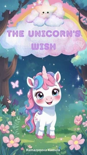 The Unicorn's Wish