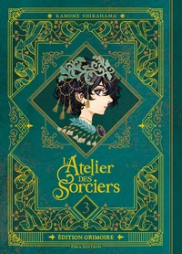 L'Atelier des Sorciers Tome 3 . Edition Grimoire