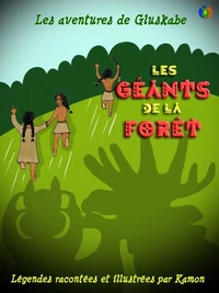 Les aventures de Gluskabe / Les géants de la forët