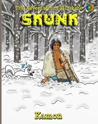 The Adventures of Gluskabe / Skunk