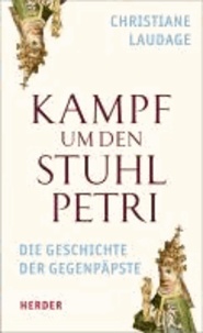 Kampf um den Stuhl Petri - Die Geschichte der Gegenpäpste.