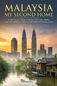 Malaysia My Second Home