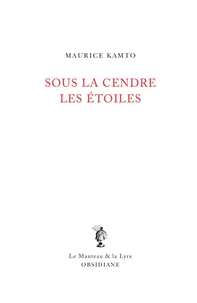 Sous la cendre les étoiles