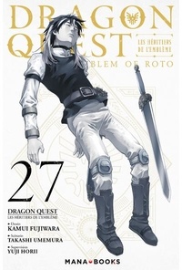 Kamui Fujiwara et Takashi Umemura - Dragon Quest - Les héritiers de l'Emblème Tome 27 : .