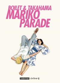 Kan Takahama et Frédéric Boilet - Mariko parade.