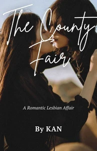 The County Fair : A Romantic Lesbian Affair